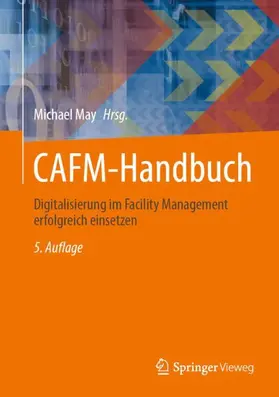 May | CAFM-Handbuch | Buch | 978-3-658-49046-1 | www2.sack.de
