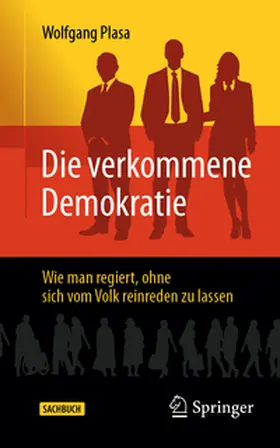 Plasa |  Die verkommene Demokratie | eBook | Sack Fachmedien