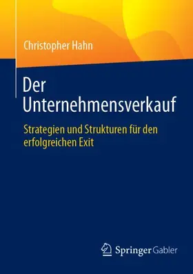 Hahn | Der Unternehmensverkauf | Buch | 978-3-658-49066-9 | sack.de