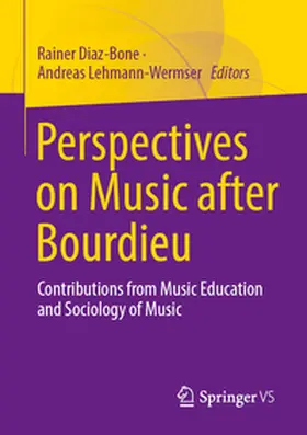Diaz-Bone / Lehmann-Wermser |  Perspectives on Music after Bourdieu | eBook | Sack Fachmedien