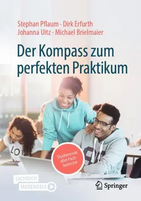 Pflaum / Erfurth / Uitz |  Der Kompass zum perfekten Praktikum | Buch |  Sack Fachmedien