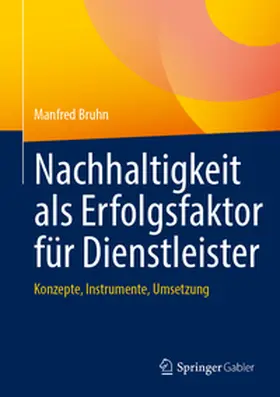 Bruhn |  Nachhaltigkeit als Erfolgsfaktor für Dienstleister | eBook | Sack Fachmedien