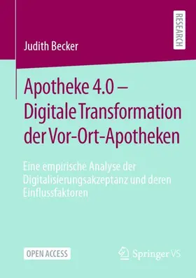 Becker |  Apotheke 4.0 - Digitale Transformation der Vor-Ort-Apotheken | Buch |  Sack Fachmedien