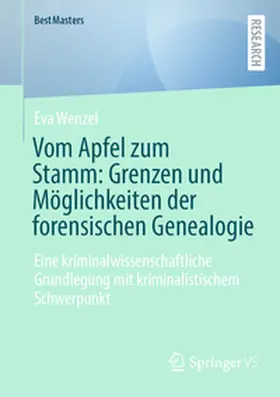 Wenzel |  Vom Apfel zum Stamm: Grenzen und Möglichkeiten der forensischen Genealogie | Buch |  Sack Fachmedien