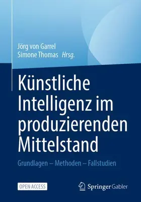 von Garrel / Thomas |  Künstliche Intelligenz im produzierenden Mittelstand | Buch |  Sack Fachmedien