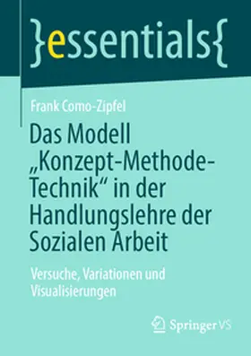Como-Zipfel | Das Modell „Konzept-Methode-Technik“ in der Handlungslehre der Sozialen Arbeit | E-Book | sack.de
