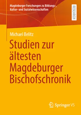 Belitz | Studien zur ältesten Magdeburger Bischofschronik | Buch | 978-3-658-49341-7 | sack.de