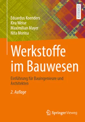 Koenders / Weise / Mayer |  Werkstoffe im Bauwesen | eBook | Sack Fachmedien