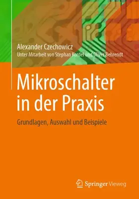 Czechowicz | Mikroschalter in der Praxis | Buch | 978-3-658-49412-4 | sack.de