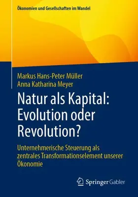 Müller / Meyer |  Natur als Kapital: Evolution oder Revolution? | Buch |  Sack Fachmedien