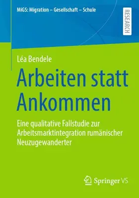 Bendele | Arbeiten statt Ankommen | Buch | 978-3-658-49508-4 | www2.sack.de
