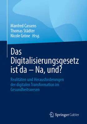 Cassens / Städter / Gröne |  Das Digitalisierungsgesetz ist da – Na, und? | eBook | Sack Fachmedien