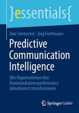 Seebacher / Forthmann |  Predictive Communication Intelligence | eBook | Sack Fachmedien