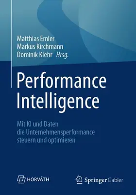 Emler / Kirchmann / Klehr |  Performance Intelligence | Buch |  Sack Fachmedien