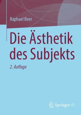 Beer |  Die Ästhetik des Subjekts | Buch |  Sack Fachmedien