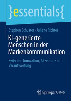 Schuster / Richter |  KI-generierte Menschen in der Markenkommunikation | eBook | Sack Fachmedien