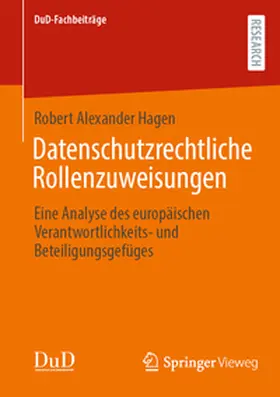 Hagen |  Datenschutzrechtliche Rollenzuweisungen | Buch |  Sack Fachmedien