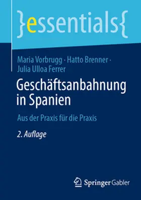Vorbrugg / Brenner / Ulloa Ferrer |  Geschäftsanbahnung in Spanien | Buch |  Sack Fachmedien