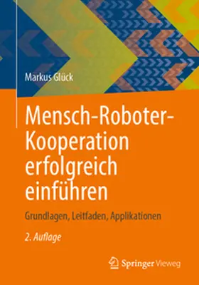 Glück |  Mensch-Roboter-Kooperation erfolgreich einführen | eBook | Sack Fachmedien