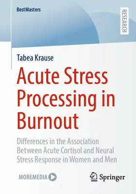 Krause |  Acute Stress Processing in Burnout | Buch |  Sack Fachmedien
