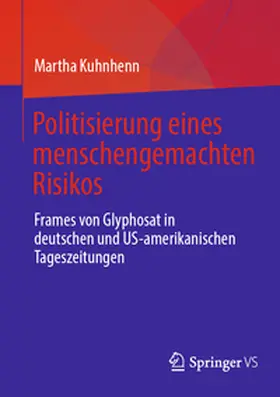 Kuhnhenn |  Politisierung eines menschengemachten Risikos | eBook | Sack Fachmedien