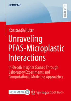 Huter | Unraveling PFAS-Microplastic Interactions | E-Book | www2.sack.de