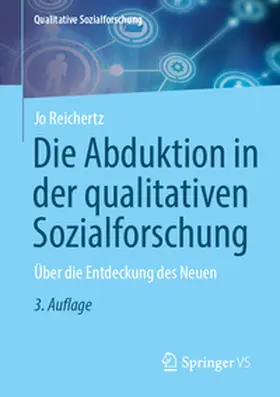 Reichertz |  Die Abduktion in der qualitativen Sozialforschung | eBook | Sack Fachmedien