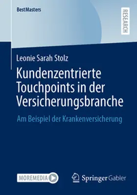 Stolz |  Kundenzentrierte Touchpoints in der Versicherungsbranche | eBook | Sack Fachmedien