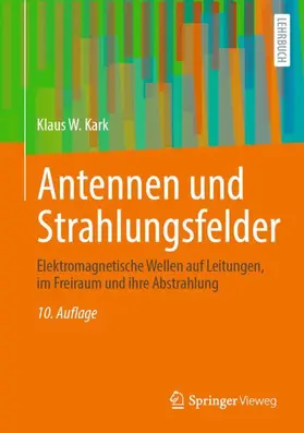 Kark | Antennen und Strahlungsfelder | Buch | 978-3-658-49996-9 | www2.sack.de