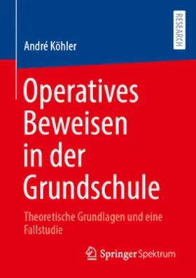 Köhler |  Operatives Beweisen in der Grundschule | eBook | Sack Fachmedien