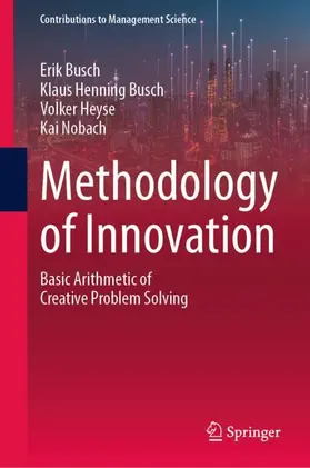 Busch / Heyse / Nobach | Methodology of Innovation | Buch | 978-3-658-50009-2 | www2.sack.de