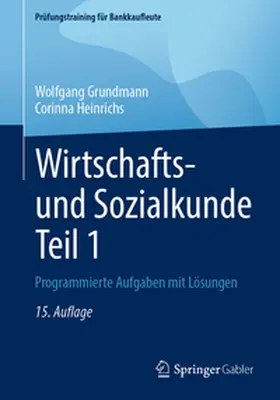 Grundmann / Heinrichs |  Wirtschafts- und Sozialkunde Teil 1 | Buch |  Sack Fachmedien