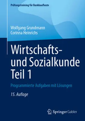 Grundmann / Heinrichs |  Wirtschafts- und Sozialkunde Teil 1 | eBook | Sack Fachmedien