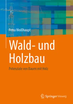 Weißhaupt |  Wald- und Holzbau | eBook | Sack Fachmedien