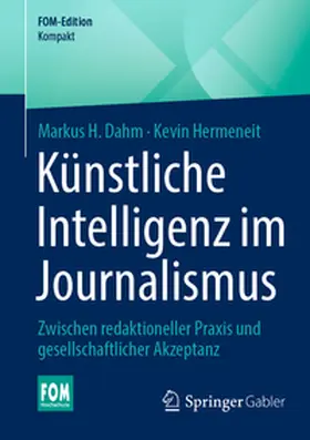 Dahm / Hermeneit |  Künstliche Intelligenz im Journalismus | Buch |  Sack Fachmedien