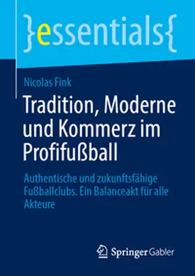Fink |  Tradition, Moderne und Kommerz im Profifußball | eBook | Sack Fachmedien