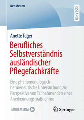Tüger |  Berufliches Selbstverständnis ausländischer Pflegefachkräfte | eBook | Sack Fachmedien
