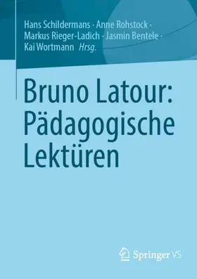 Schildermans / Rohstock / Rieger-Ladich |  Bruno Latour: Pädagogische Lektüren | Buch |  Sack Fachmedien