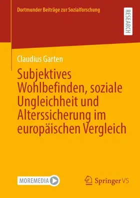 Garten |  Subjektives Wohlbefinden, soziale Ungleichheit und Alterssicherung im europäischen Vergleich | Buch |  Sack Fachmedien