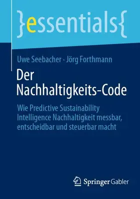 Seebacher / Forthmann |  Der Nachhaltigkeits-Code | Buch |  Sack Fachmedien