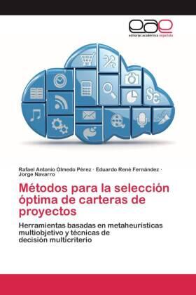 Olmedo Pérez / Fernández / Navarro |  Métodos para la selección óptima de carteras de proyectos | Buch |  Sack Fachmedien