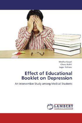 Goyal / Kohli / Kishore |  Effect of Educational Booklet on Depression | Buch |  Sack Fachmedien