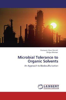Goindi / Dhiman |  Microbial Tolerance to Organic Solvents | Buch |  Sack Fachmedien