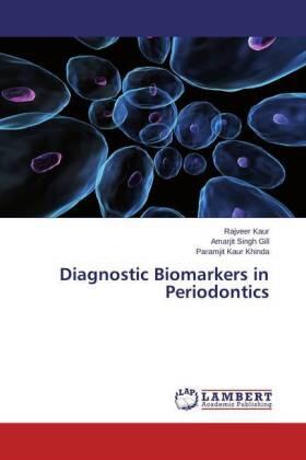 Kaur / Gill / Khinda |  Diagnostic Biomarkers in Periodontics | Buch |  Sack Fachmedien
