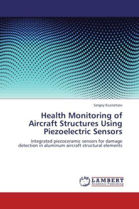 Kuznetsov |  Health Monitoring of Aircraft Structures Using Piezoelectric Sensors | Buch |  Sack Fachmedien