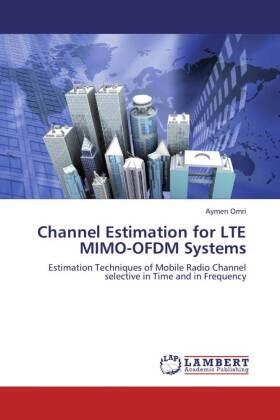 Omri |  Channel Estimation for LTE MIMO-OFDM Systems | Buch |  Sack Fachmedien