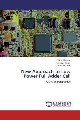 Sharma / Singh |  New Approach to Low Power Full Adder Cell | Buch |  Sack Fachmedien