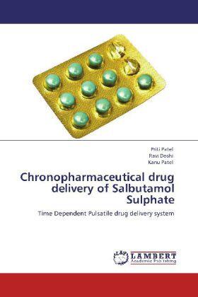 Patel / Doshi |  Chronopharmaceutical drug delivery of Salbutamol Sulphate | Buch |  Sack Fachmedien