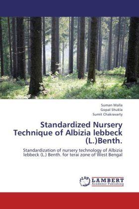 Malla / Shukla / Chakravarty |  Standardized Nursery Technique of Albizia lebbeck (L.)Benth. | Buch |  Sack Fachmedien