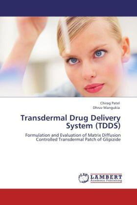 Patel / Mangukia |  Transdermal Drug Delivery System (TDDS) | Buch |  Sack Fachmedien